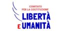 Comitato per la Costituzione – Libertà e Umanità